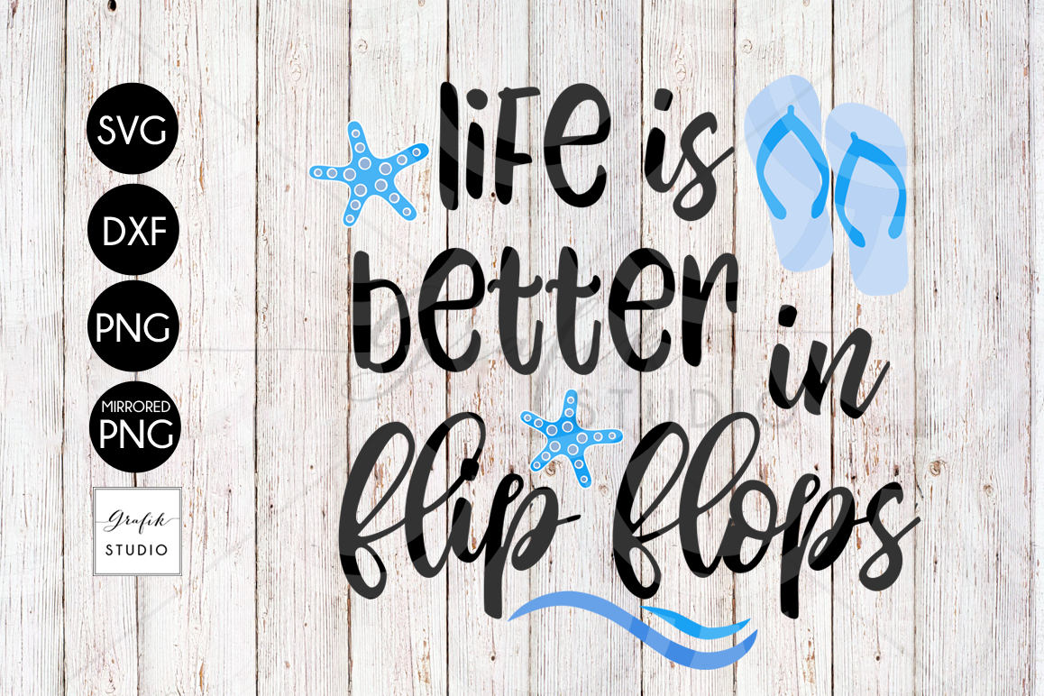 Download Life is better in flip flops Beach SVG (85581) | SVGs ...