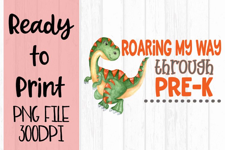 Roaring my Way Through Pre K Ready to Print example image 1