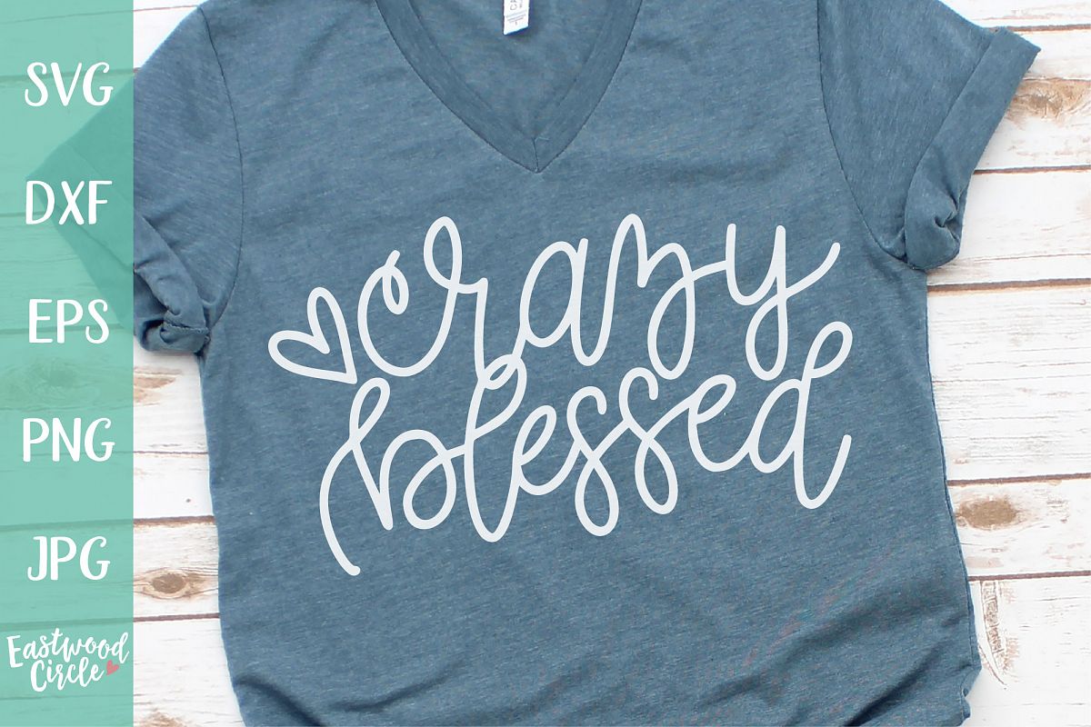 Crazy Blessed - Fall SVG for Crafters example image 1