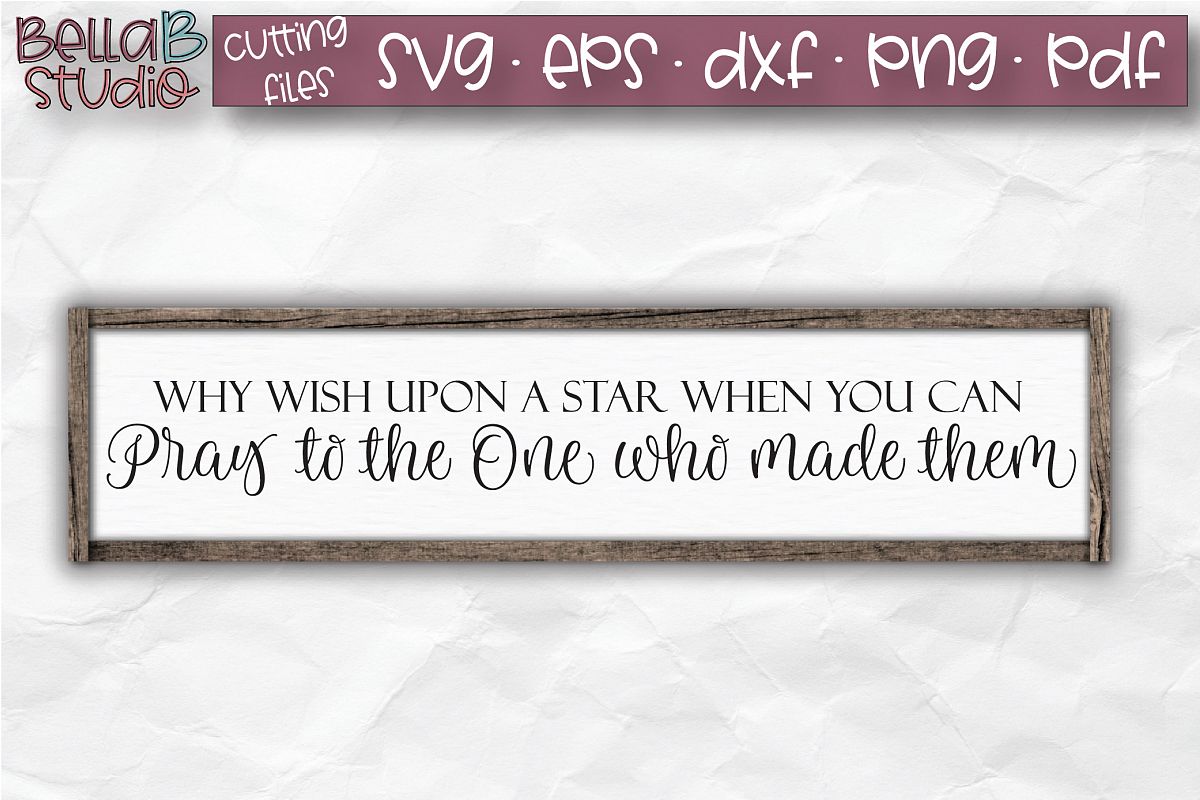Why Wish Upon A Star When You Can Pray SVG, Christian SVG example image 1