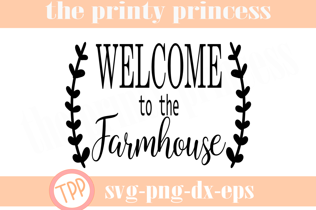 Download Welcome to the Farmhouse svg, Welcome to our Farm svg desig