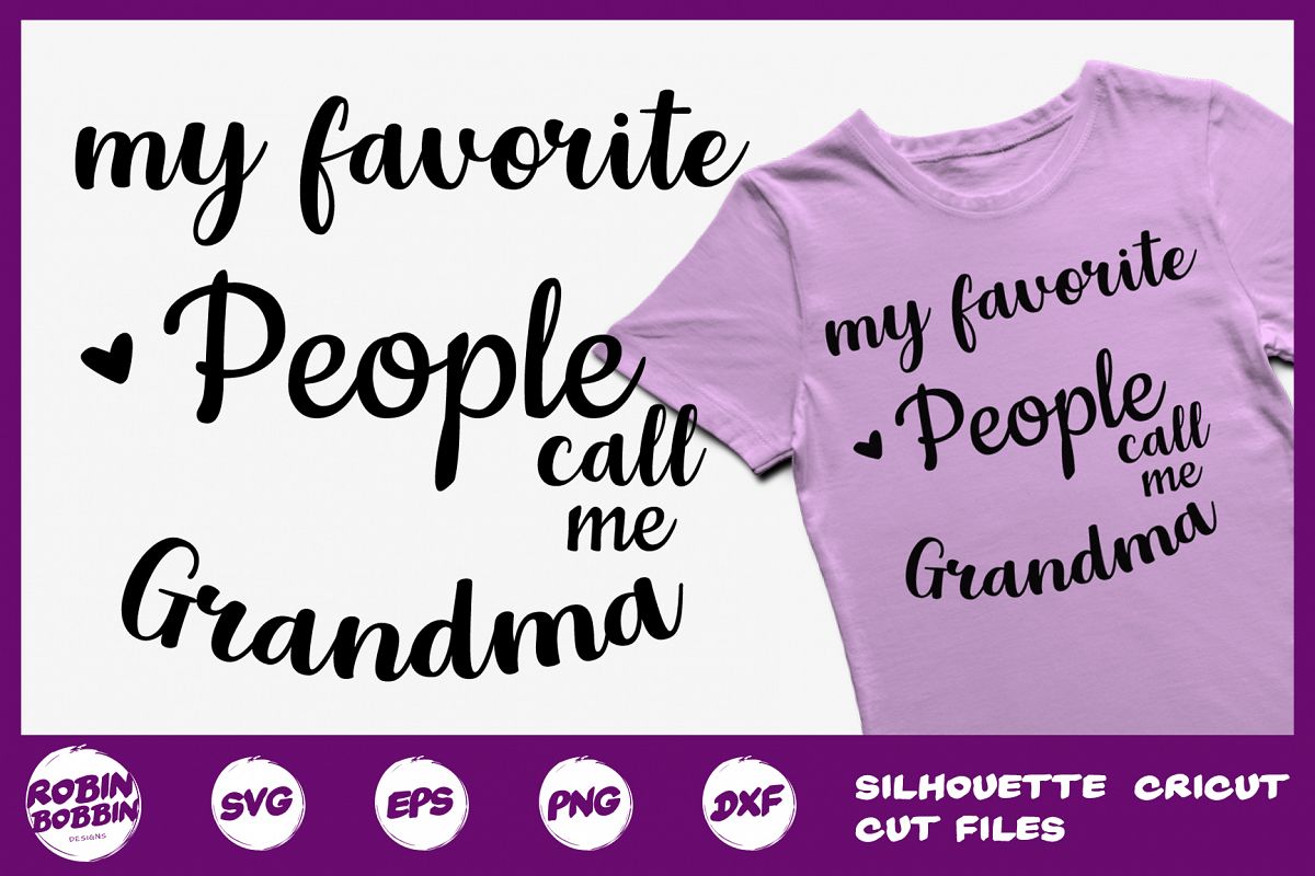 My Favorite People Call me Grandma SVG - Grandma SVG Crafts example image 1