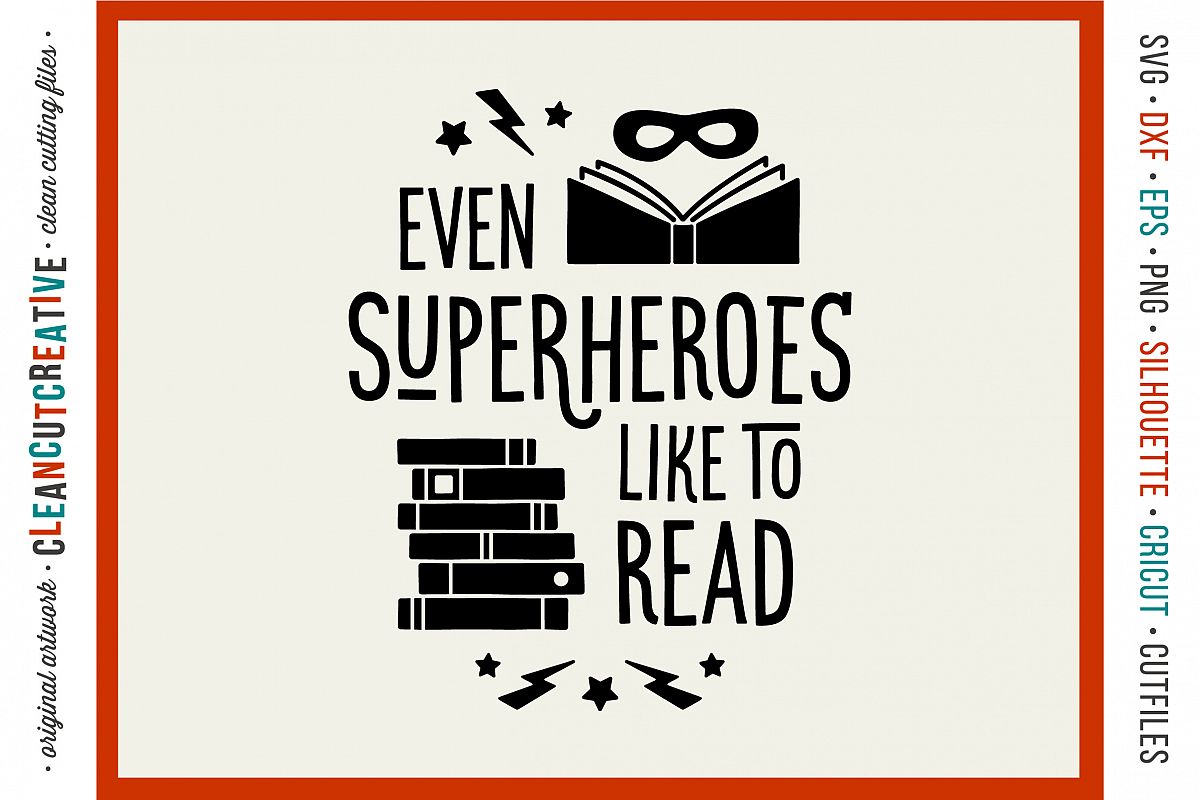 Even SUPERHEROES like to READ! - Cricut Silhouette cut file example image 1