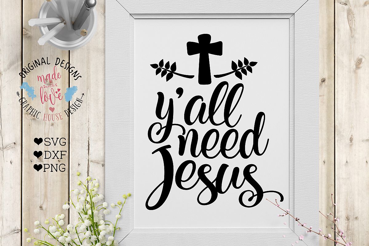 Y'all Need Jesus Cutting File example image 1