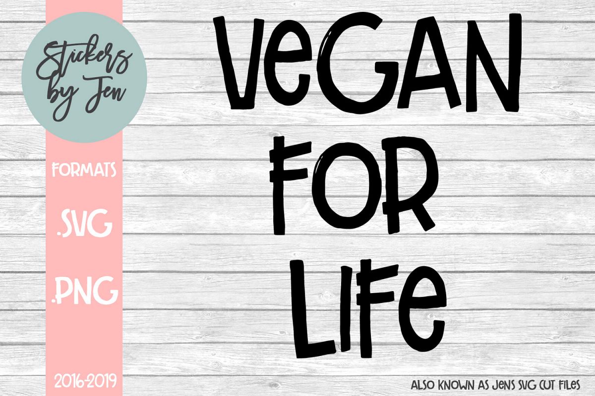 Vegan For Life SVG Cut File example image 1