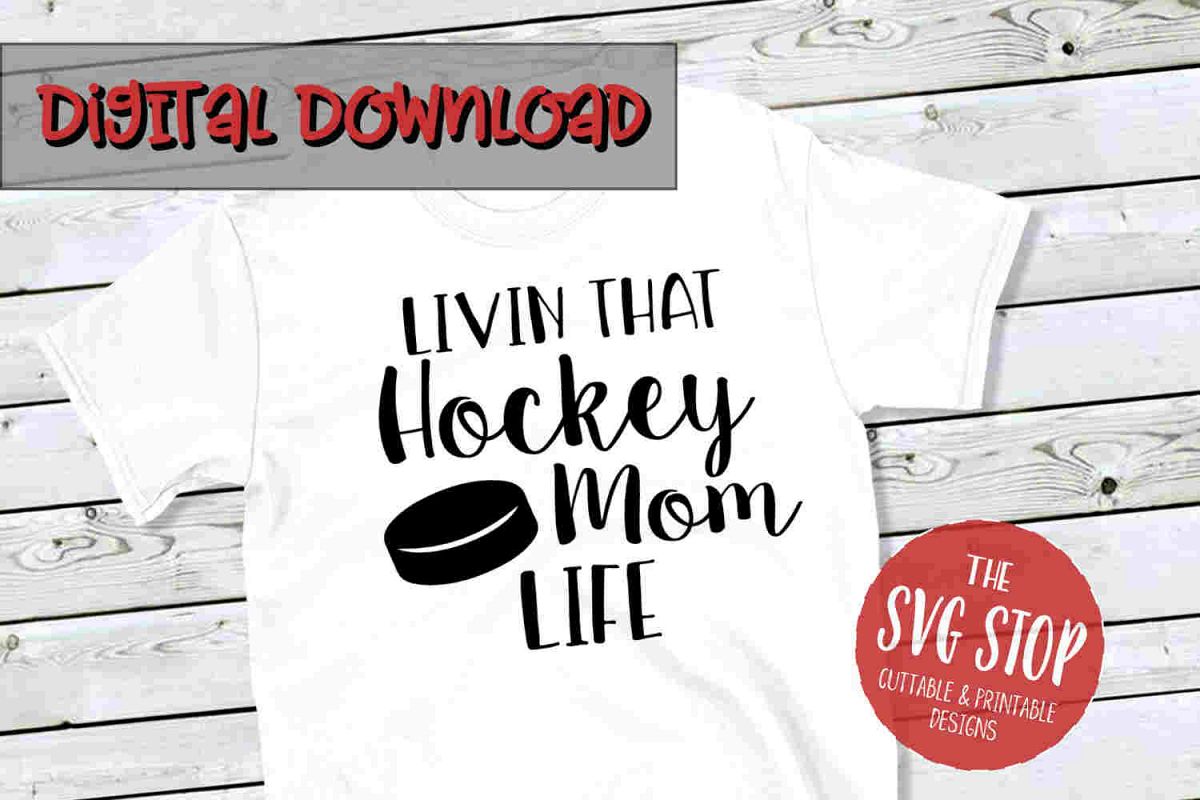 Hockey Mom Life -SVG, PNG, DXF example image 1