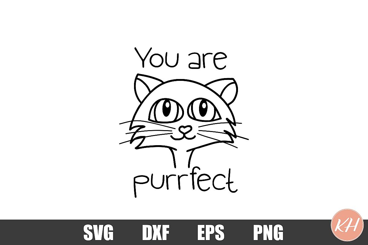 You are purrfect SVG cutting file example image 1