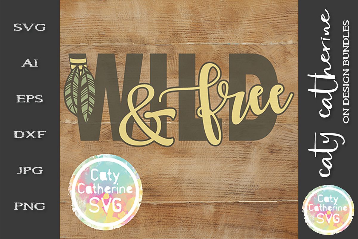 Wild & Free SVG Motivational Quote example image 1