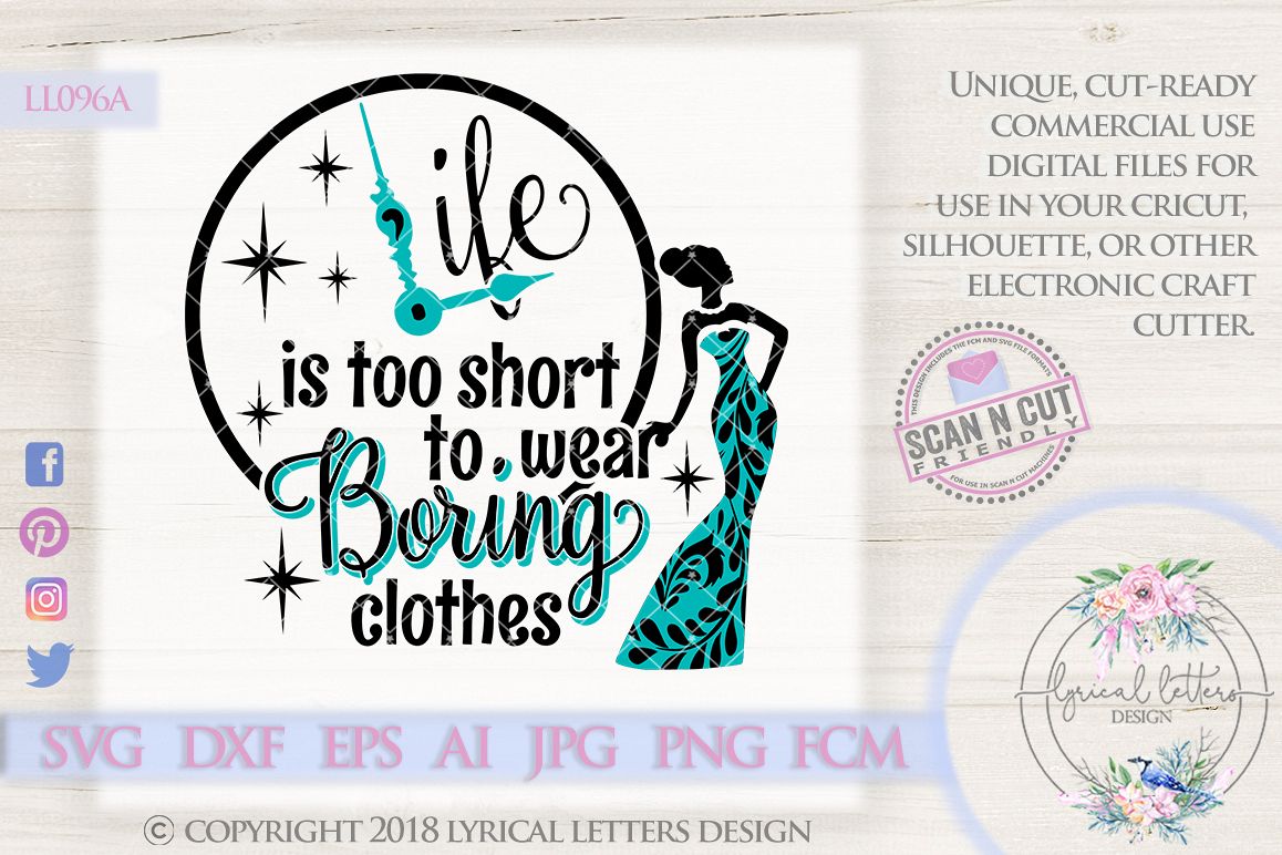 Life is Too Short To Wear Boring Clothes Clock SVG LL096A example image 1