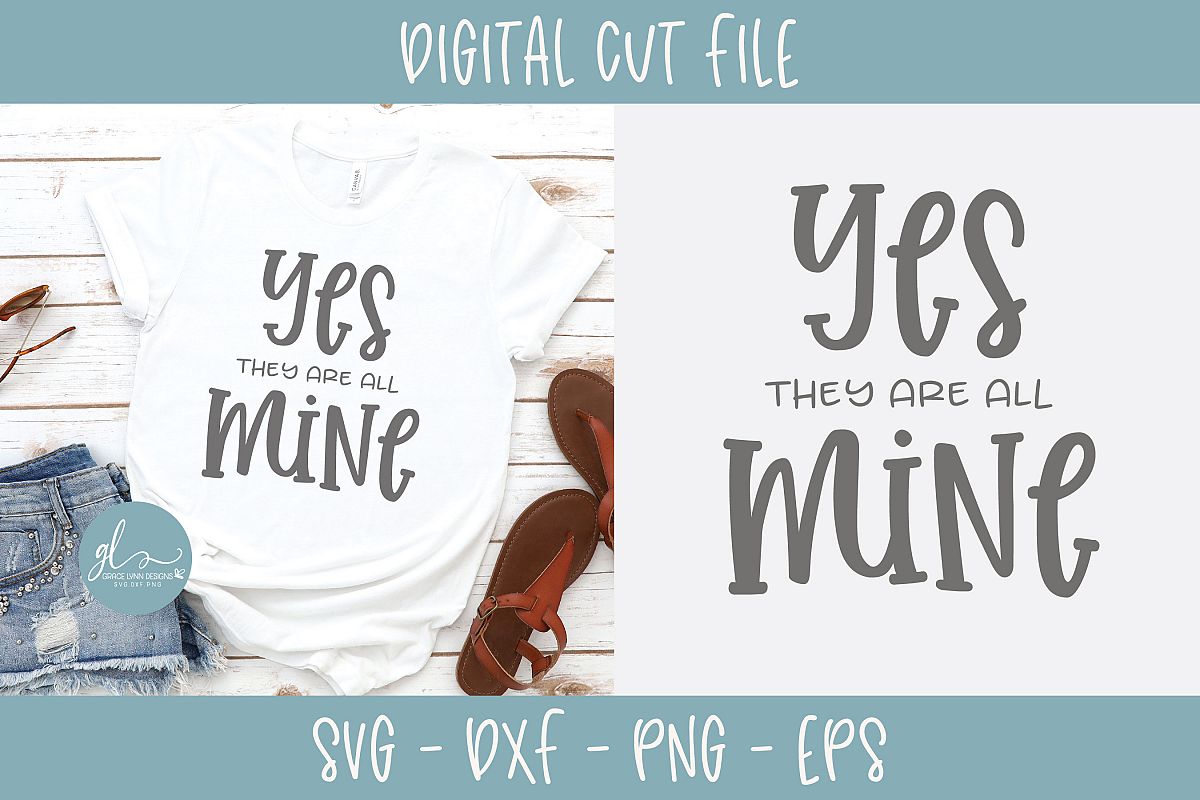 Yes They Are All Mine - SVG Cut File example image 1