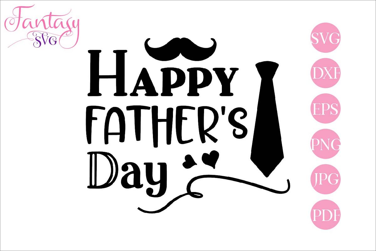 Happy Fathers Day - svg cut file