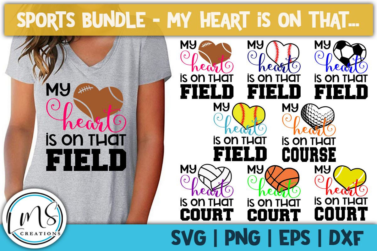 My Heart is on that... Sports Bundle SVG, PNG, EPS, DXF example image 1