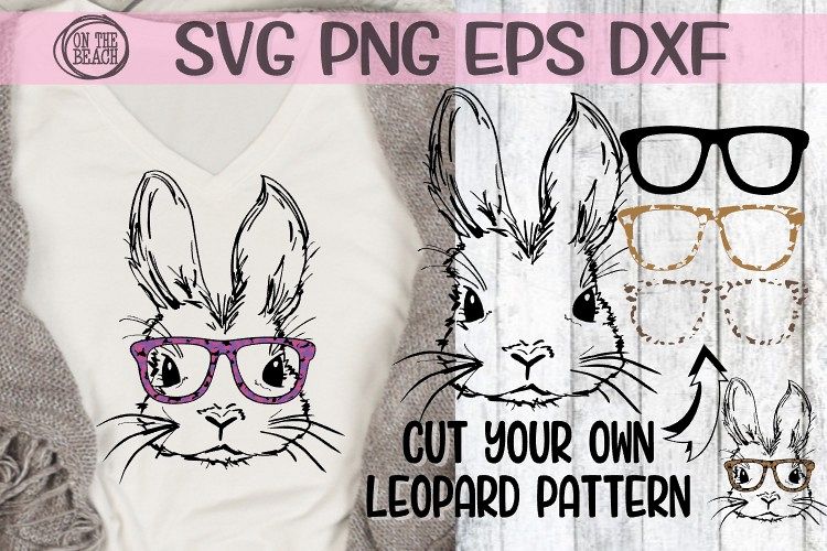 Download Bunny W/ Glasses -Cut Your Own Leopard Print-SVG PNG EPS DXF