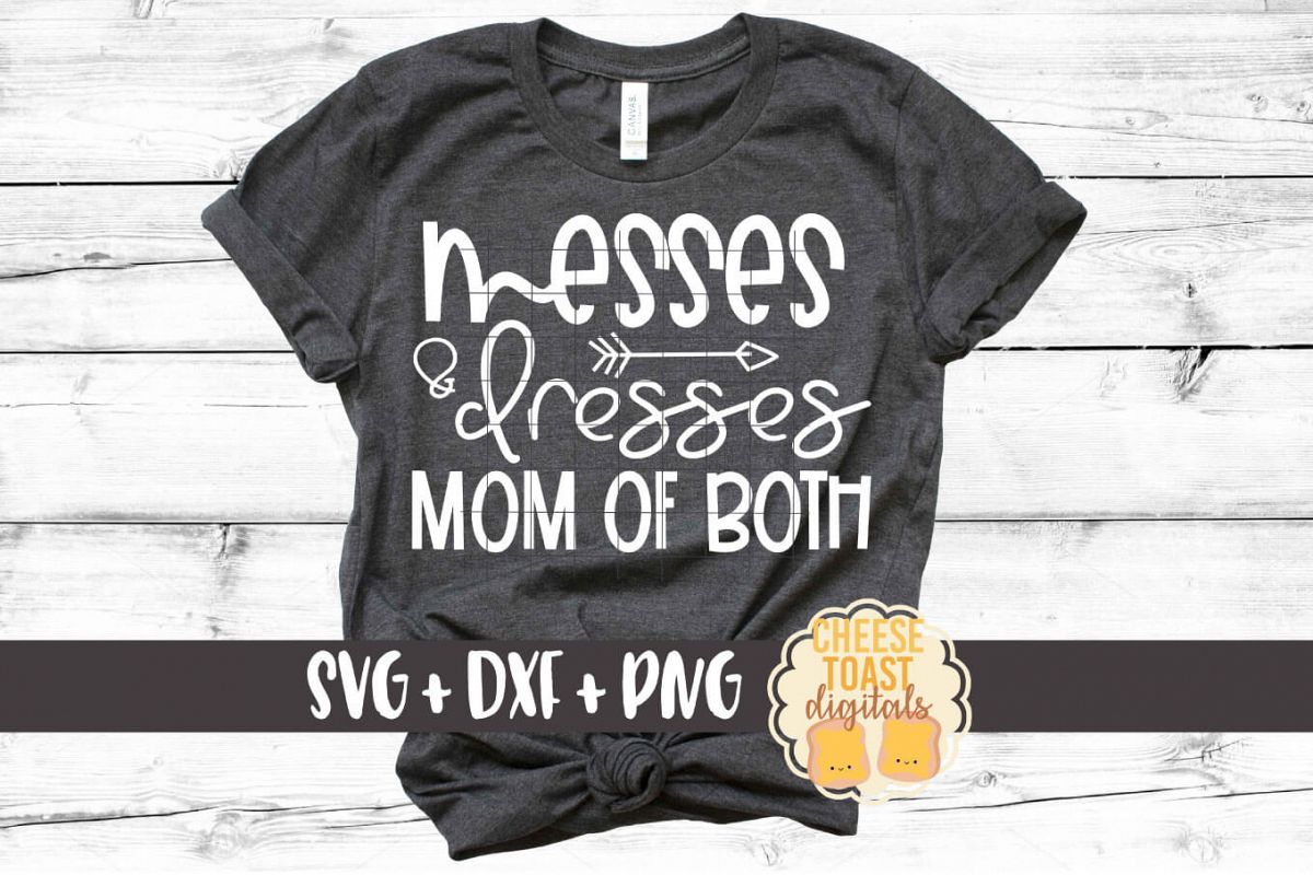 Messes and Dresses - Mom of Both SVG PNG DXF Cut Files example image 1