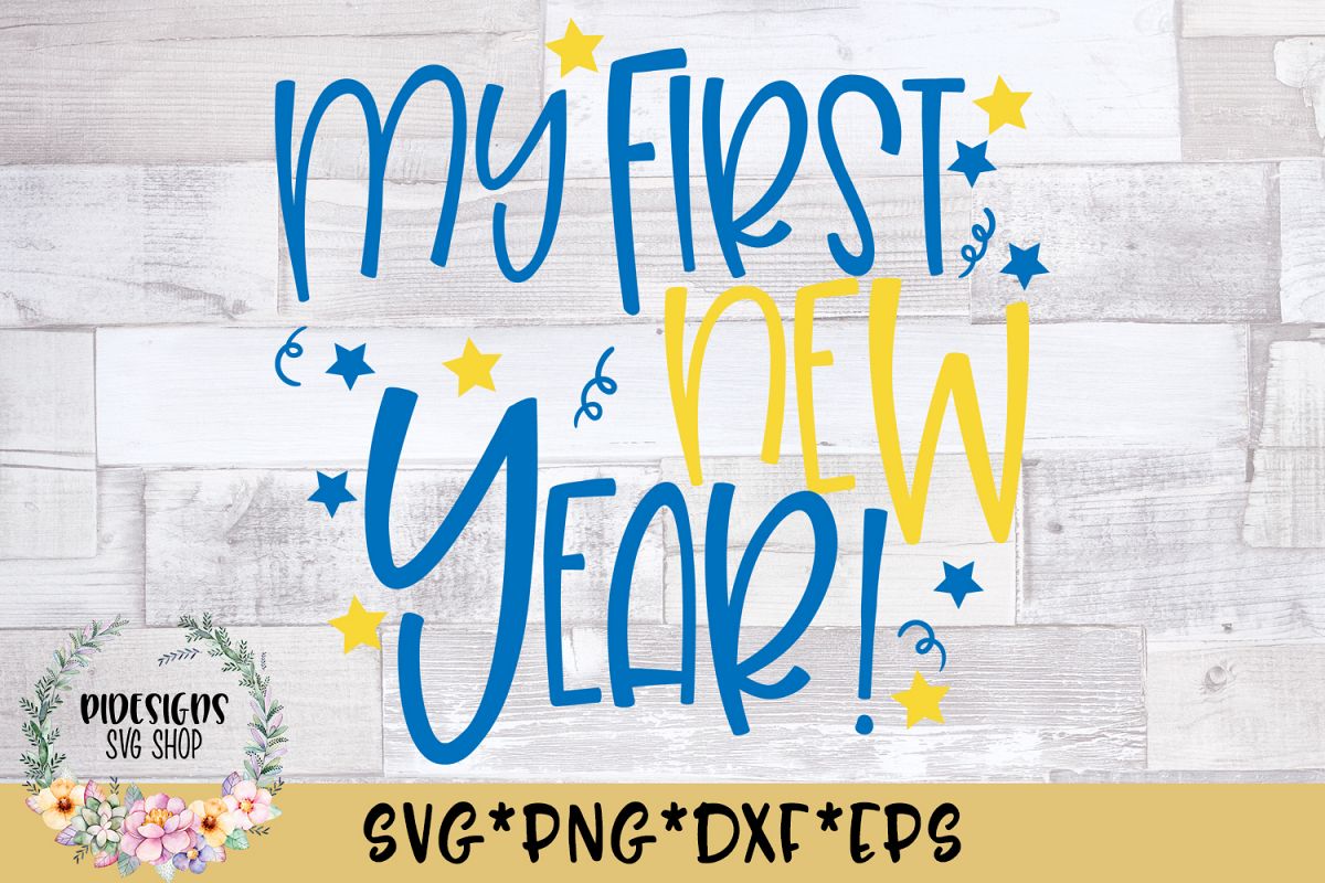 My First New Year SVG Cut File example image 1