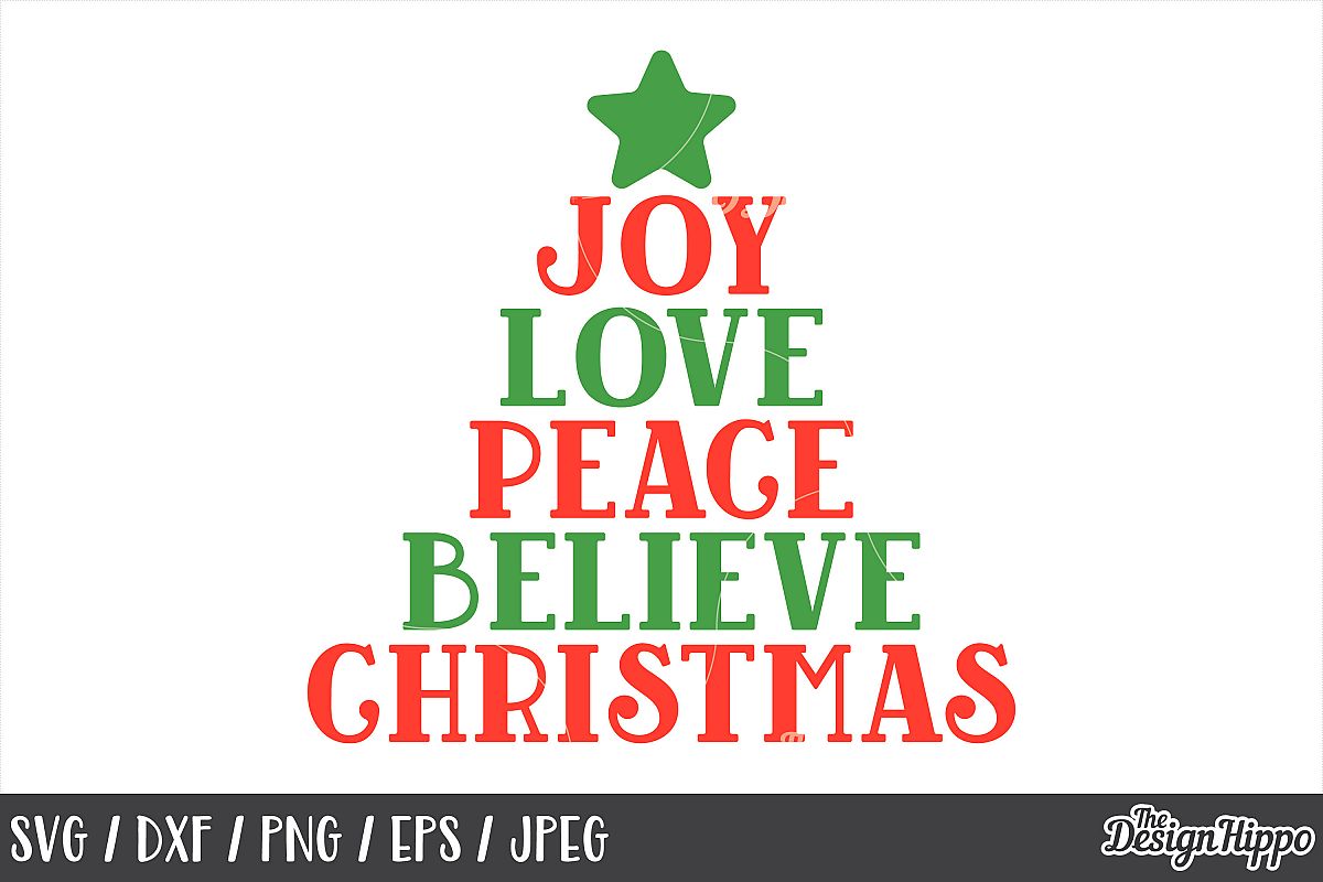 Joy Love Peace Believe Christmas, SVG, PNG, DXF, Cut Files