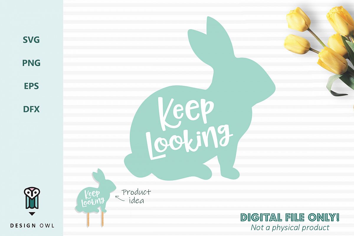 Keep looking bunny sign - Easter SVG cut file example image 1