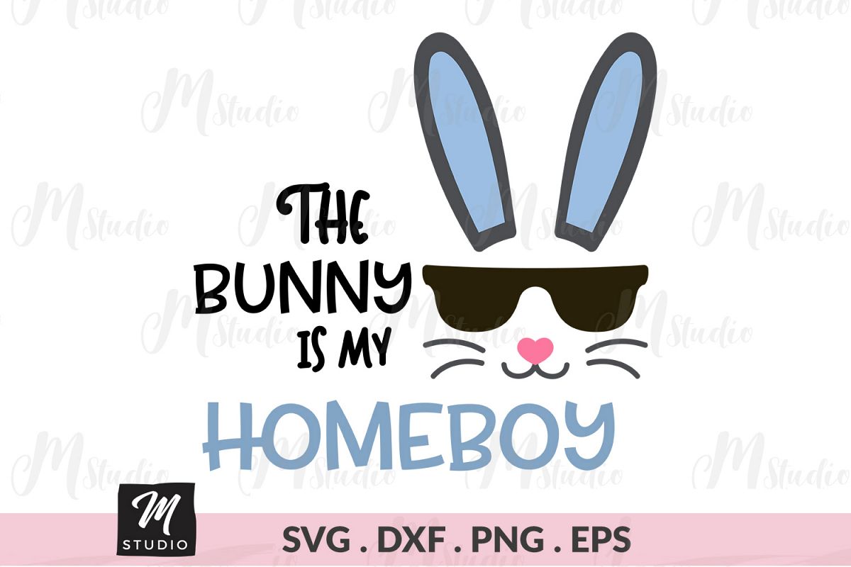 The Bunny is my Homeboy svg. example image 1