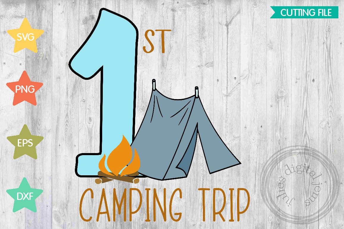 First Camping trip svg, Tent svg, by Julies Homemade Jems ...