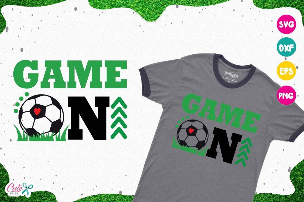 Game on Soccer, sport cut files for craftter example image 1