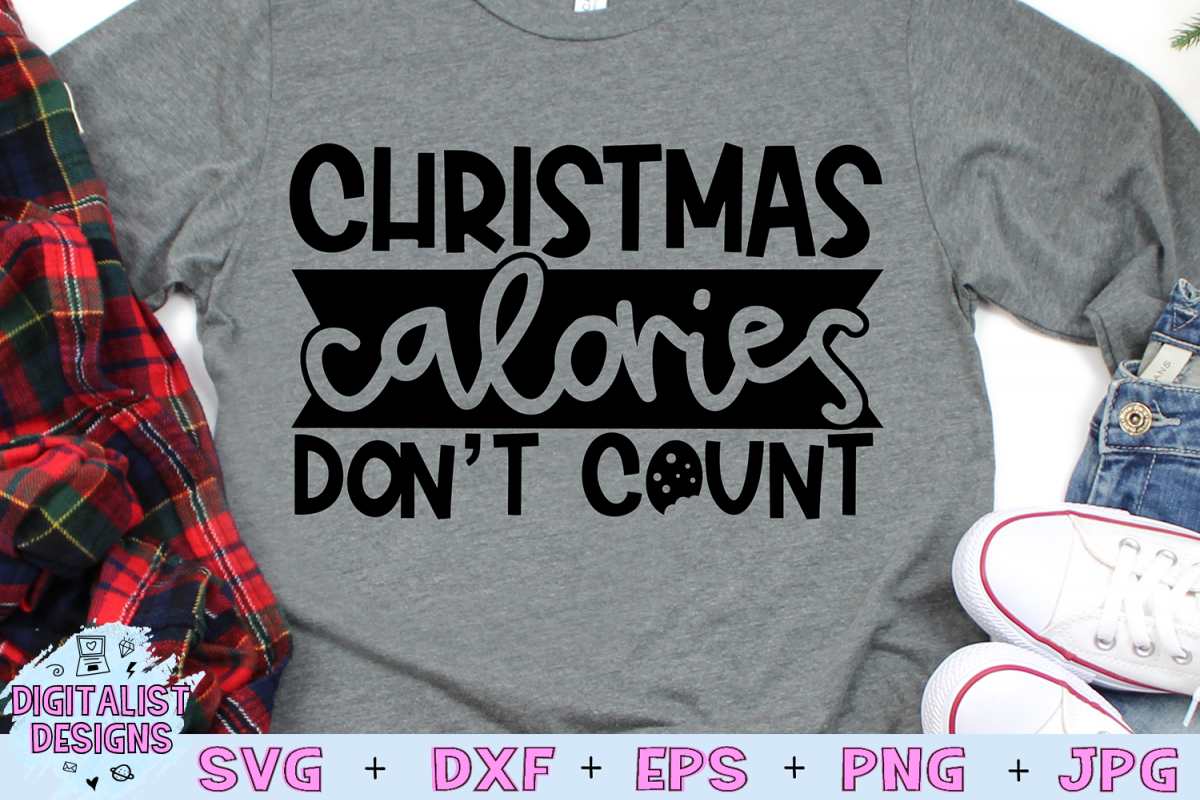 Christmas Calories Don't Count SVG, Christmas SVG, Funny example image 1