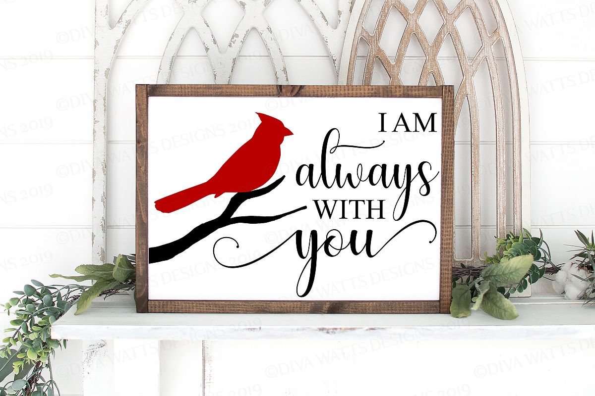 Download I am always with you - Red Cardinal - Grief Loss SVG DXF JPG