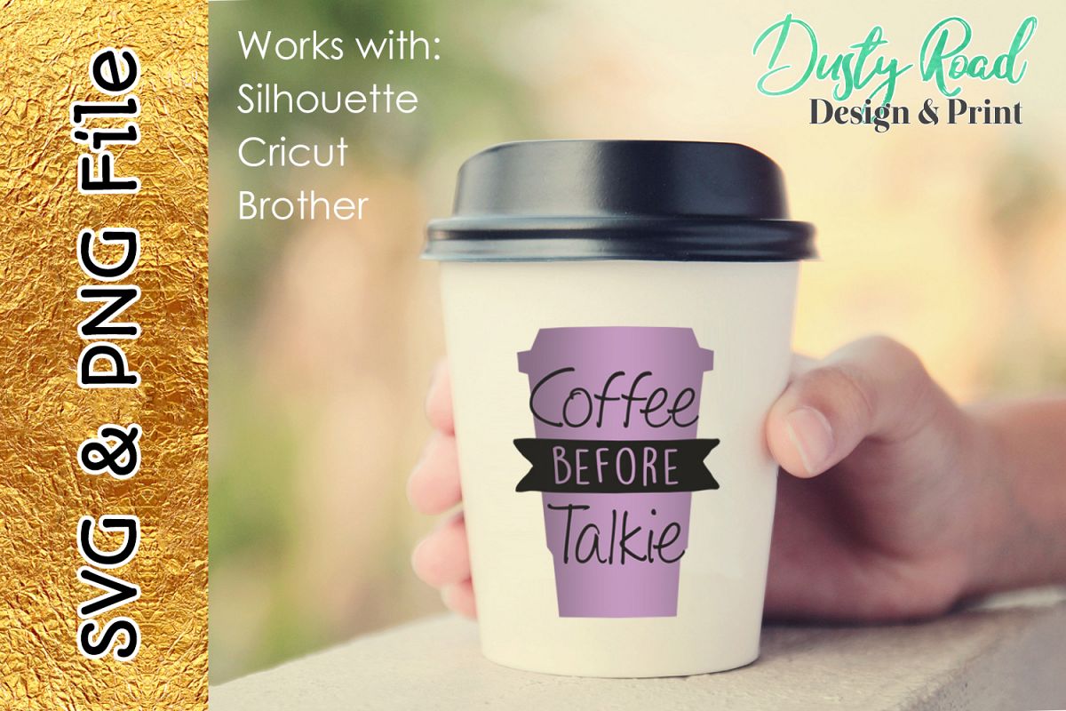 SVG & PNG - Coffee before talkie example image 1
