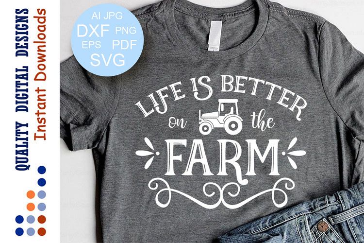 Life Is Better On The Farm SVG Farmer Svg example image 1