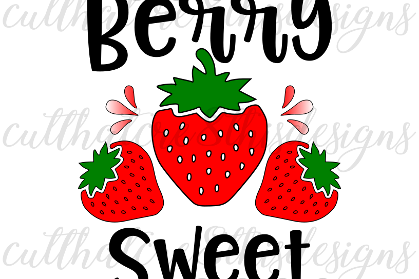 Download Berry Sweet, Strawberries, Cute, Quotes, Sayings, Apparel ...