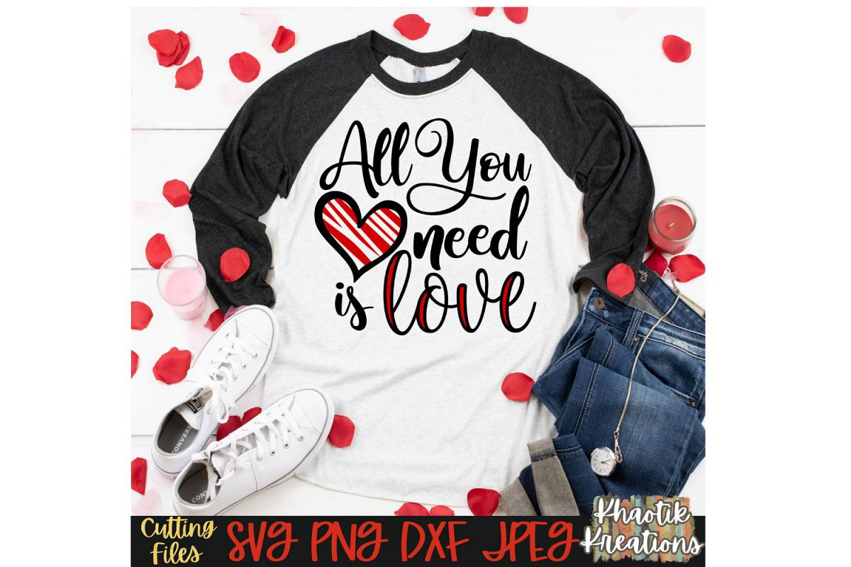 All you Need is Love Svg, Valentine's Svg example image 1