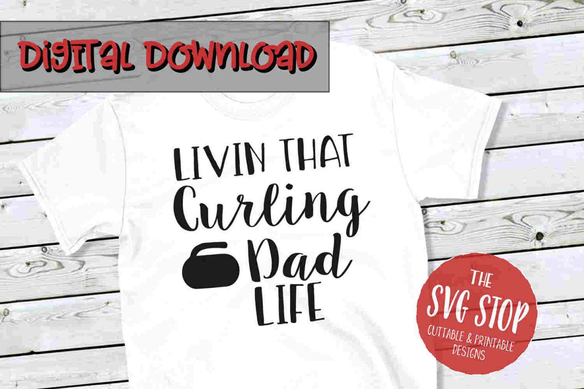 Curling Dad Life -SVG, PNG, DXF example image 1