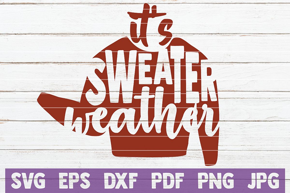 It's Sweater Weather SVG Cut File example image 1