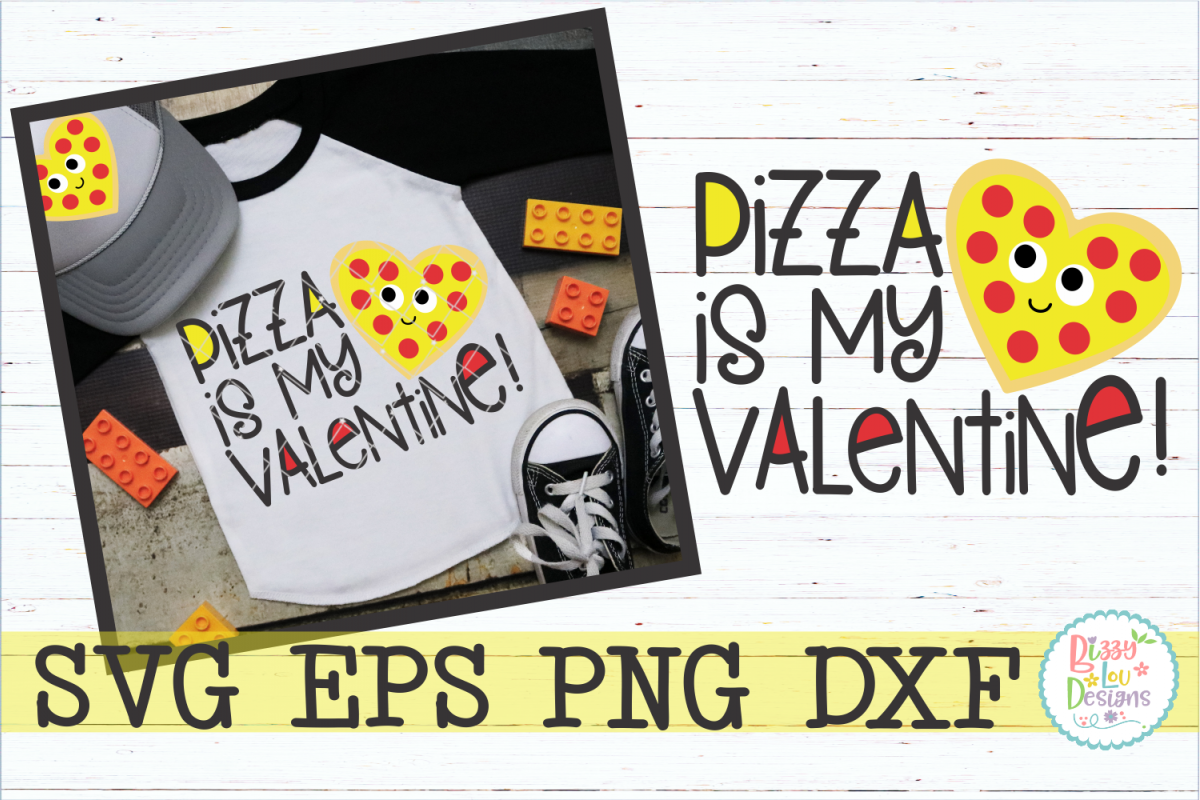 Pizza is my Valentine example image 1