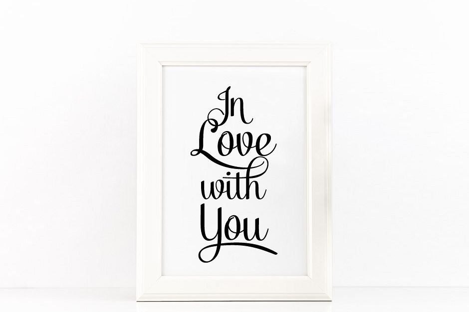 In Love with You Poster to Print Inspirational Quote in Black + SVG files example image 1