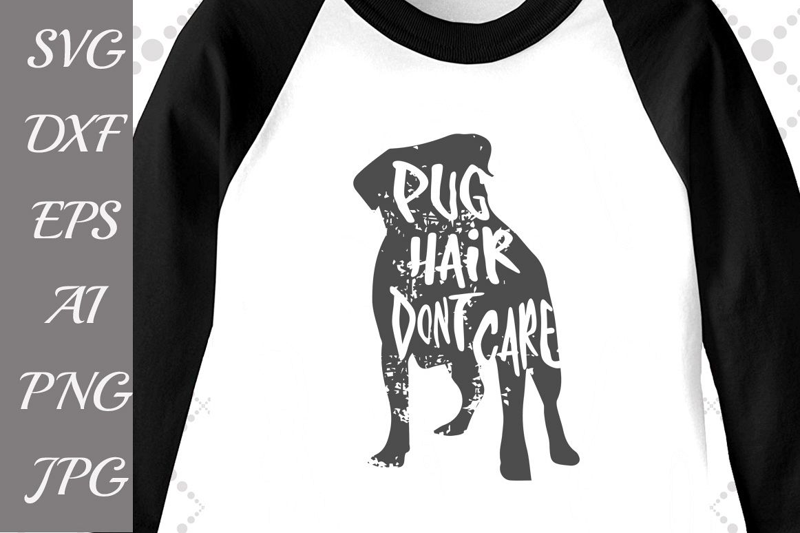 Pug Hair don't care Svg example image 1