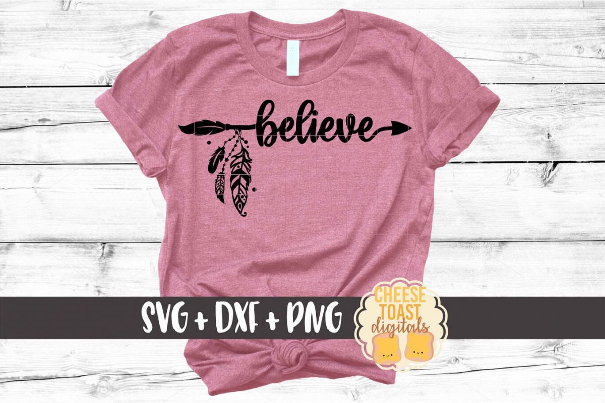 Believe - Boho Arrow Feathers SVG PNG DXF Cut Files