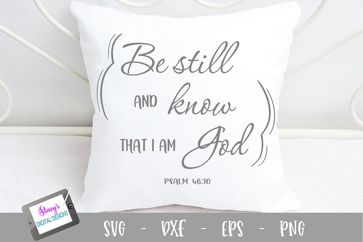 Be still and know that I am God SVG - Christian SVG example image 1