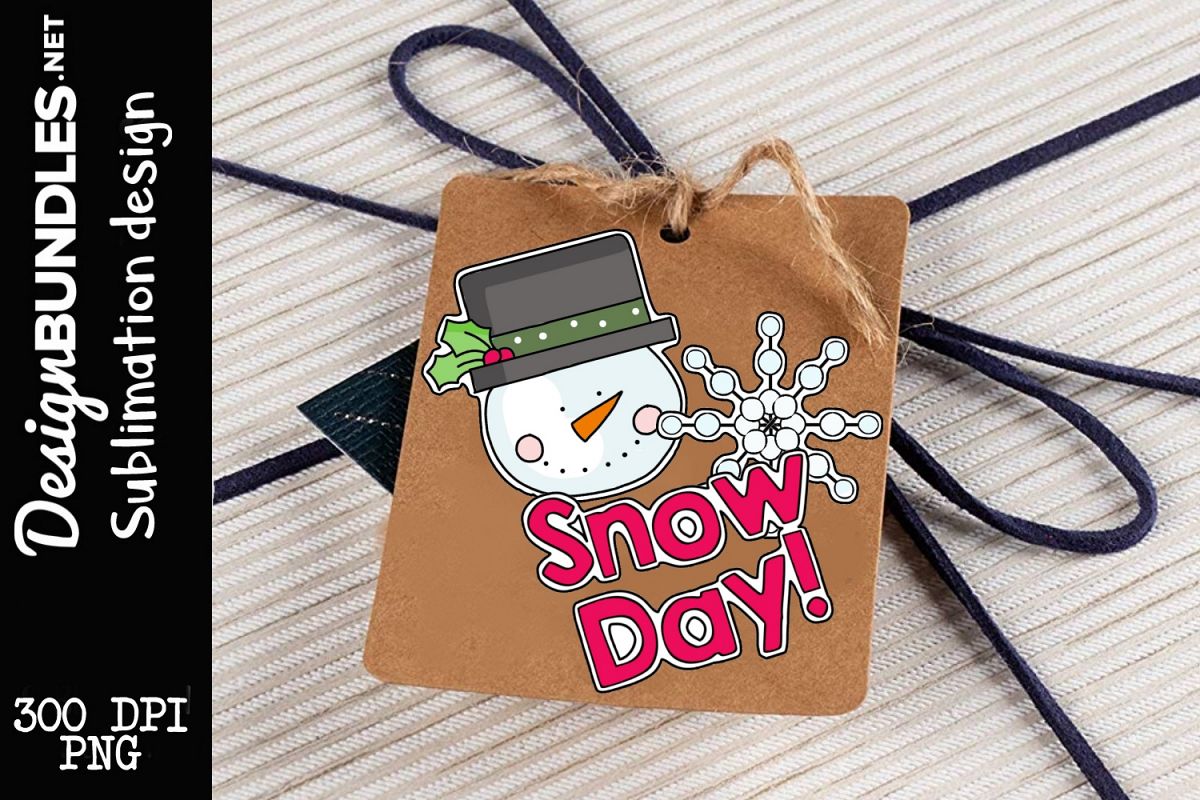 Snow Day Tag Sublimation Design example image 1