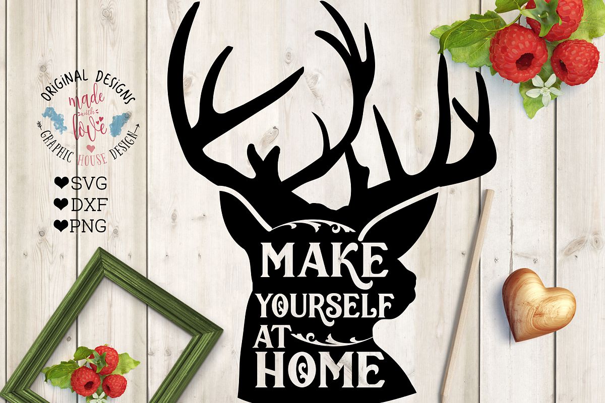 Download Make Yourself At Home - Home Decor Cut File - Reindeer SVG ...