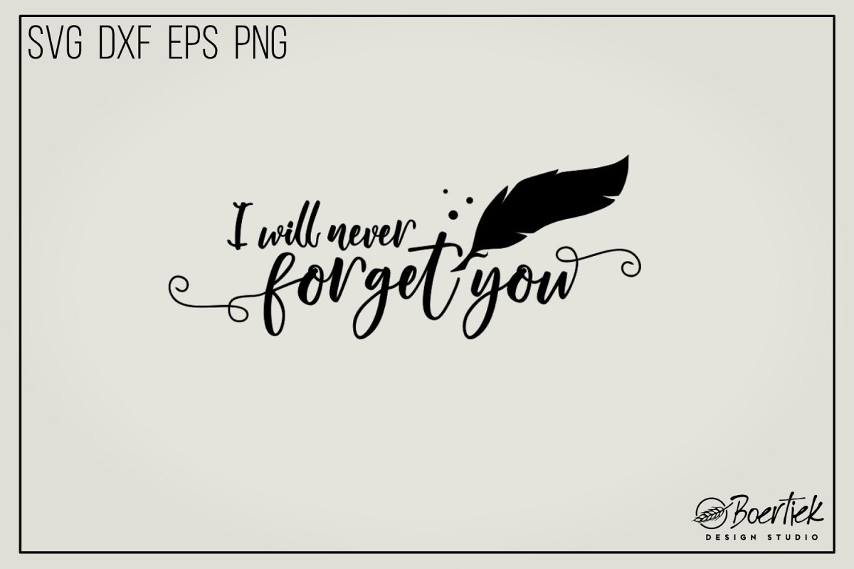 Download I will never forget you, memorial quote, SVG file