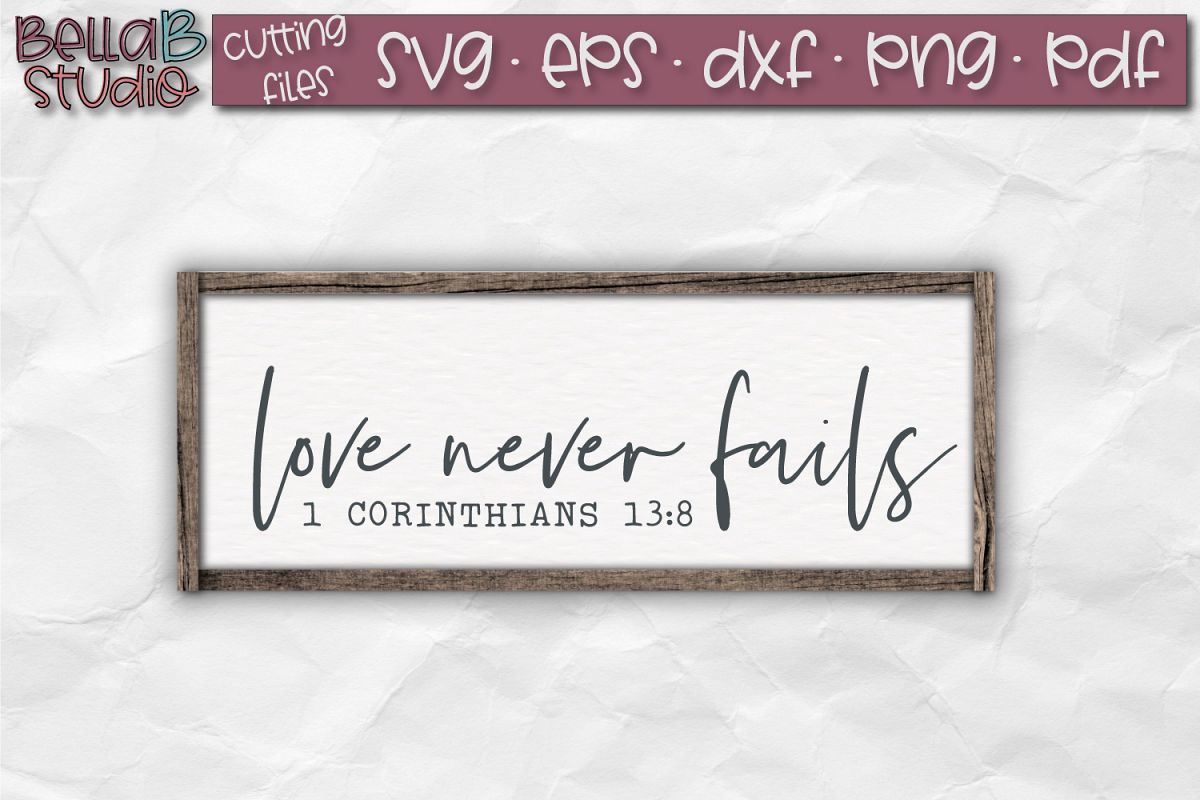 Download Love never Fails SVG, 1 Corinthians 13 SVG, Bible Verse SVG