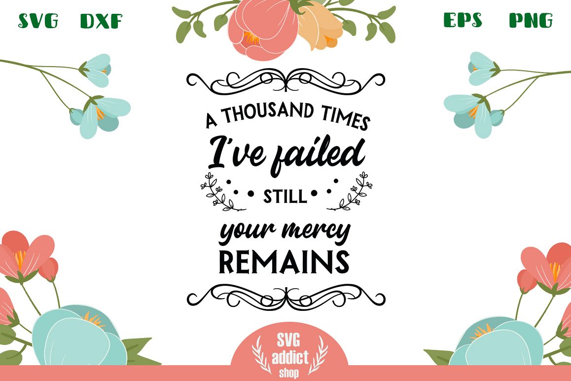 Your Mercy Remains SVG Cut File example image 1