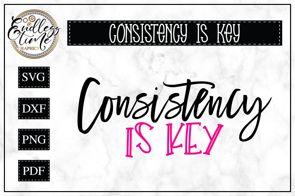 Consistency is Key SVG - A Motivational SVG example image 1