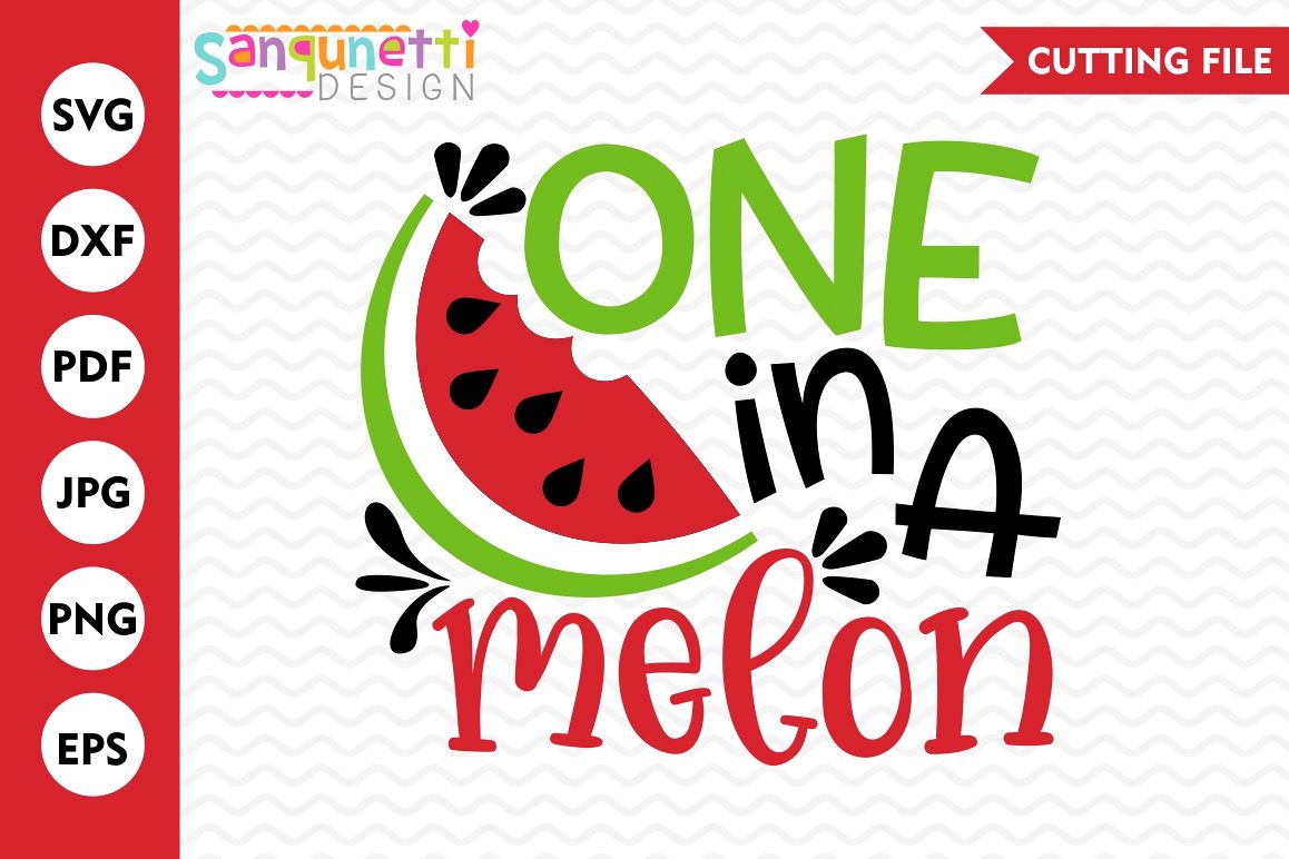 One in a melon, watermelon SVG, Summer, lettering, cut file