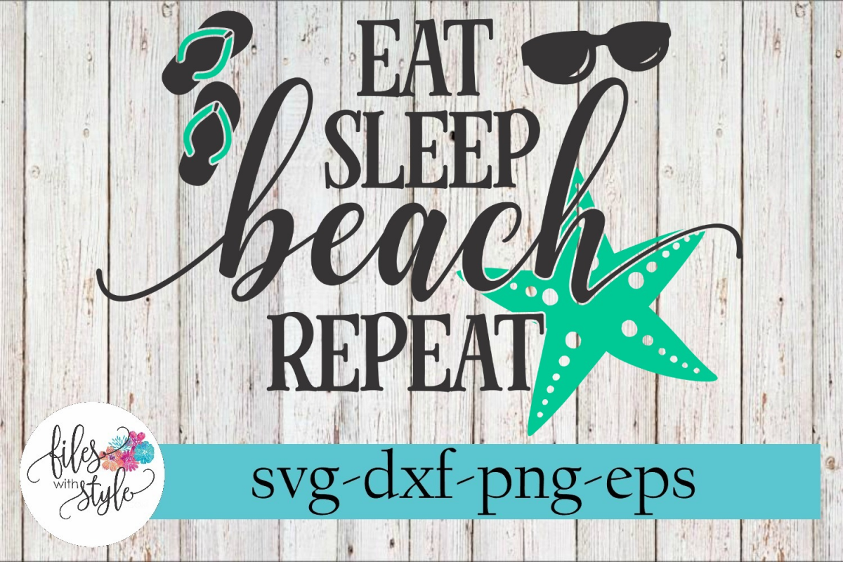 Eat Sleep Beach Repeat Summer Vacation Svg Cutting Files