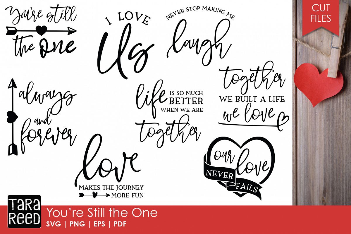 Download You're Still the One - Love SVG and Cut Files for Crafters