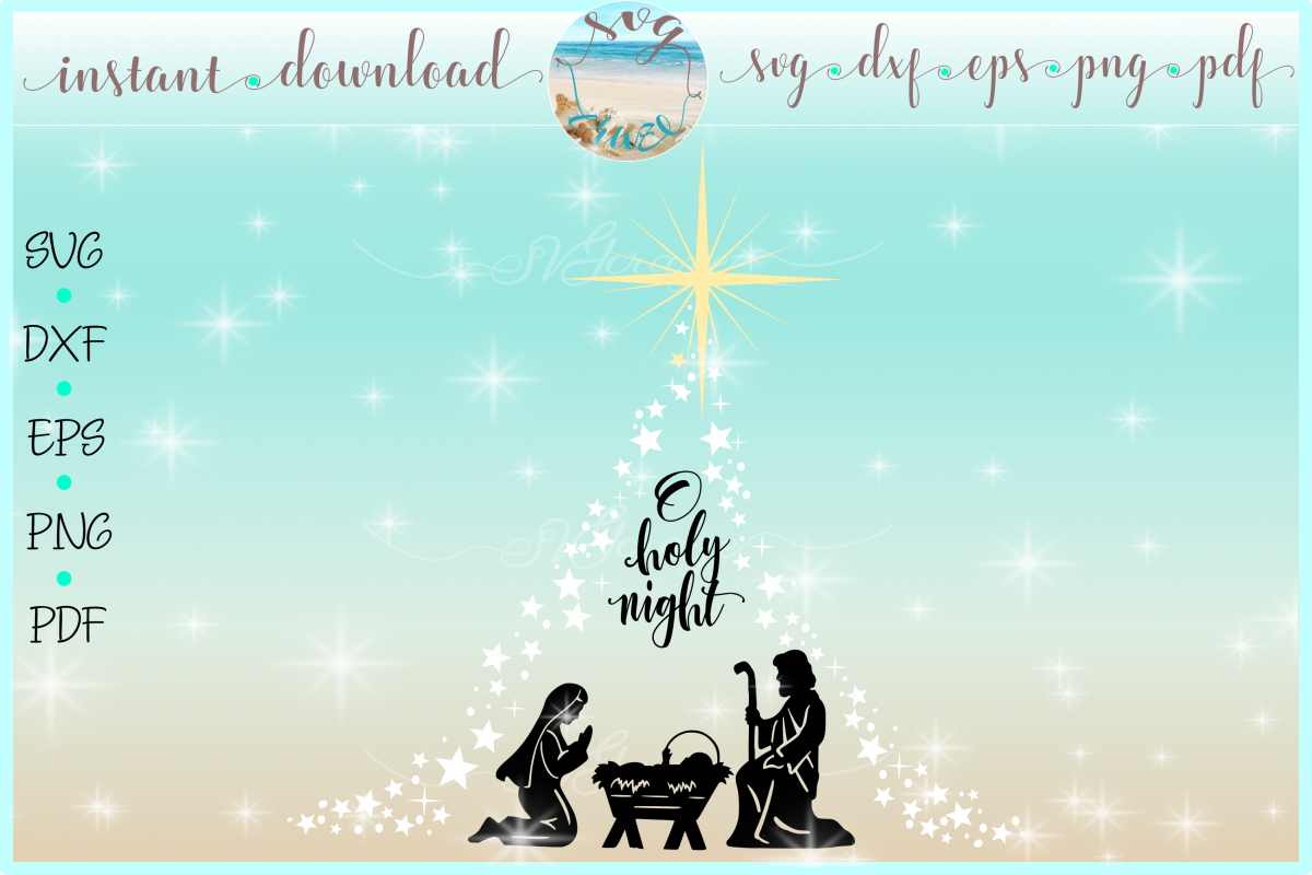 Download Oh Holy Night Nativity Scene SVG DXF EPS PNG PDF Christmas