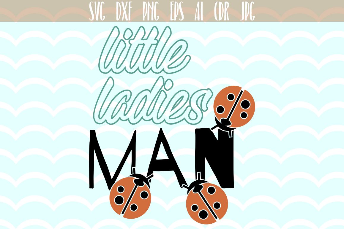 Download Little Ladies Man SVG, Boy svg, Valentine's, Ladybugs ...
