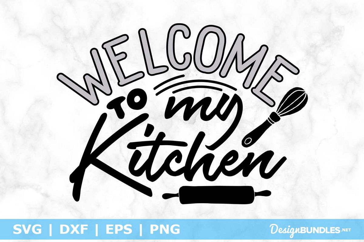 Welcome To My Kitchen SVG File example image 1