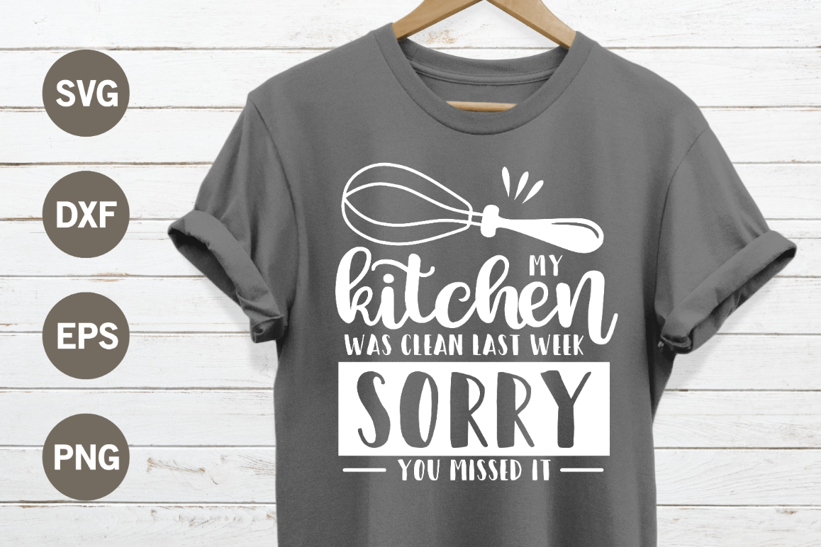 My kitchen was clean last week SVG example image 1